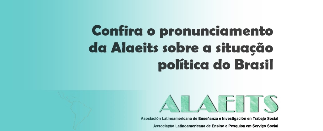Confira o pronunciamento da Alaeits sobre a situação política do Brasil