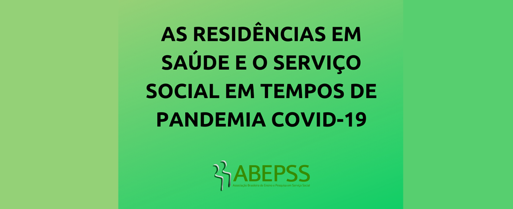As residências em Saúde e o Serviço Social em tempos de pandemia covid-19