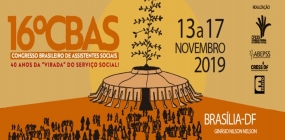 Vem aí o 16º Congresso Brasileiro de Assistentes Sociais (CBAS)