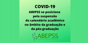 ABEPSS se posiciona pela suspensão do calendário acadêmico no âmbito da graduação e da pós