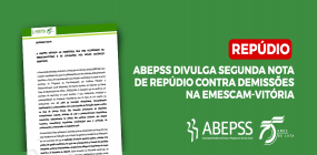 Repúdio! ABEPSS divulga nota contra novas demissões na Emescam-Vitória