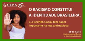 As manifestações da discriminação racial no Brasil e o papel do Serviço Social na luta antirracista