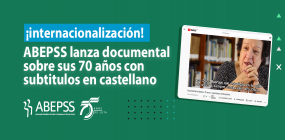 ABEPSS lanza documental sobre sus 70 años con subtitulos en castellano
