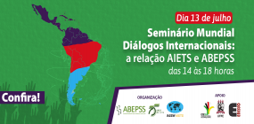 ABEPSS e AIETS realizam seminário internacional para discutir o Serviço Social no mundo