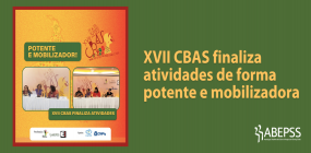 XVII CBAS finaliza atividades de forma potente e mobilizadora