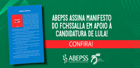 ABEPSS assina manifesto em apoio à candidatura de Lula