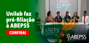 Fortalecimento do curso de Serviço Social na universidade pública: Unilab faz pré-filiação à ABEPSS