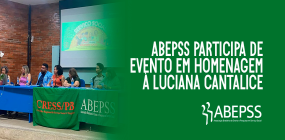 ABEPSS participa de evento em homenagem à Luciana Cantalice