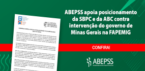 ABEPSS apoia posicionamento da SBPC e ABC contra intervenção do governo de Minas Gerais na FAPEMIG