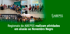 Regionais da ABEPSS realizam atividades em alusão ao Novembro Negro
