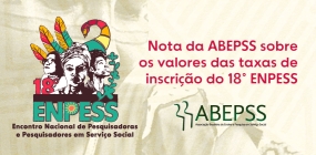 Nota da ABEPSS sobre os valores das taxas de inscrição do 18º ENPESS