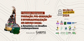 ABEPSS realiza Seminário Internacional na Região Norte debatendo a Amazônia